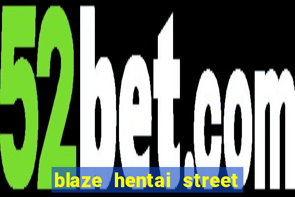 blaze hentai street of rage